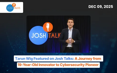 Tarun Wig Featured on Josh Talks A Journey