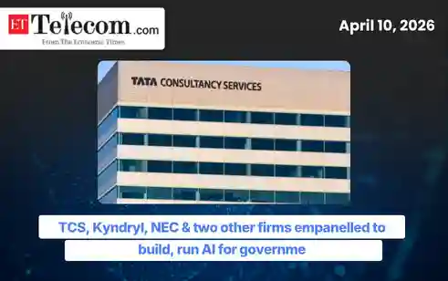TCS, Kyndryl, NEC & two other firms empanelled to build, run AI for governme